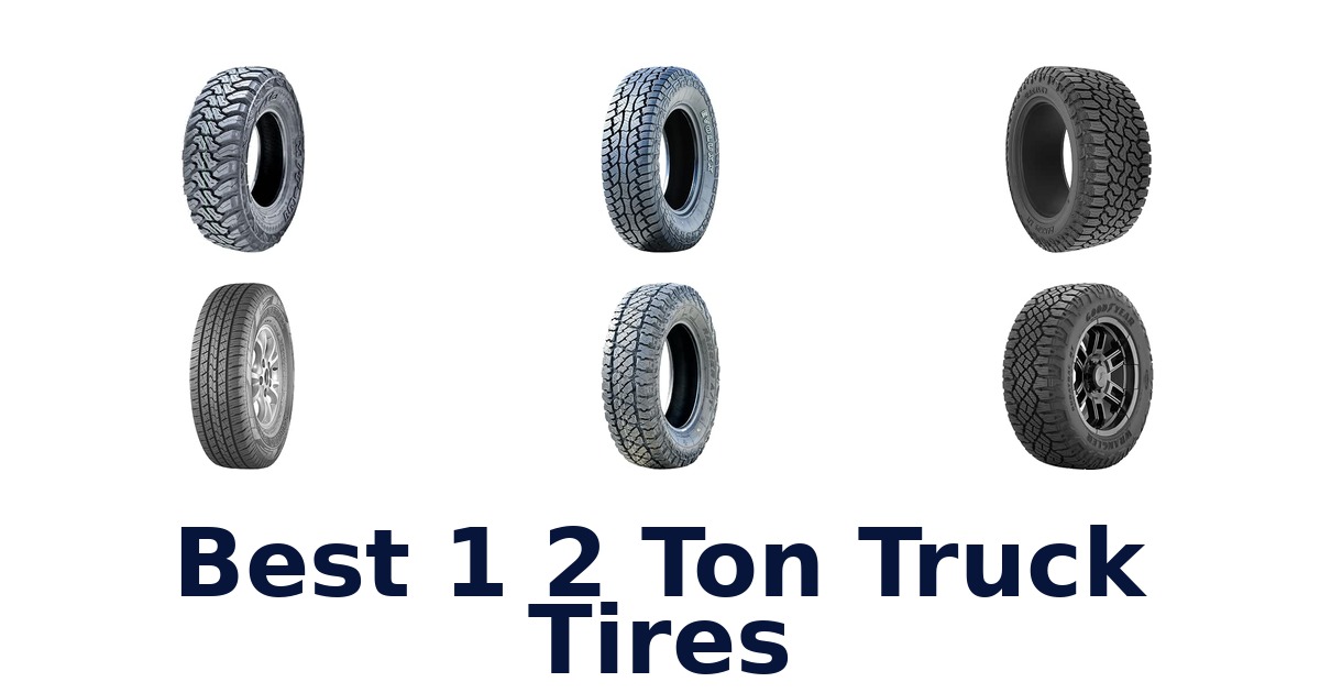 Best 1 2 Ton Truck Tires
