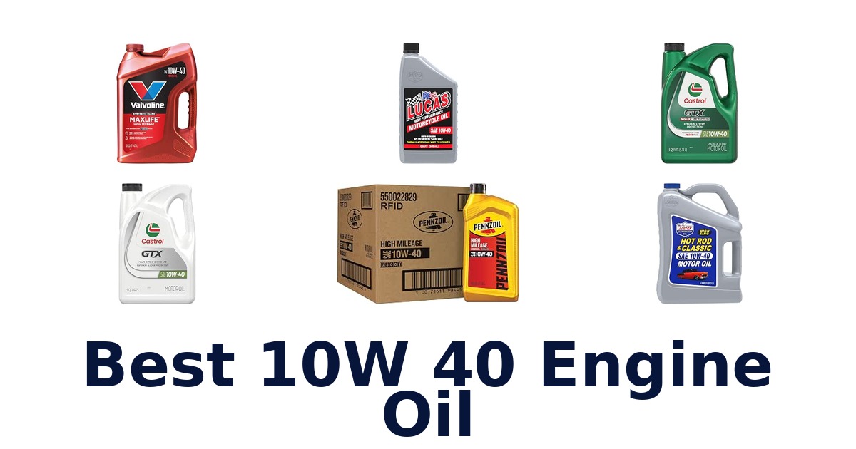 Best 10W 40 Engine Oil