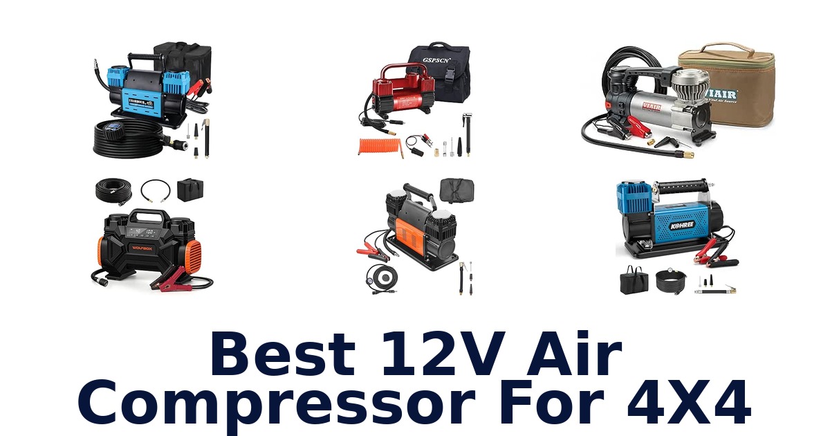 Best 12V Air Compressor For 4X4