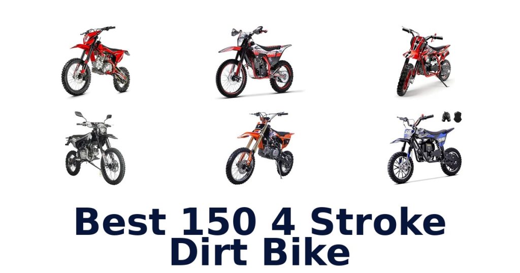 Best 150 4 Stroke Dirt Bike
