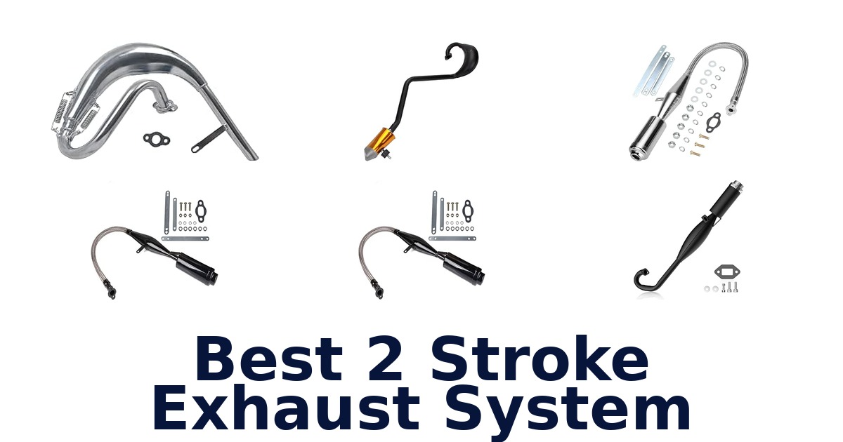 Best 2 Stroke Exhaust System