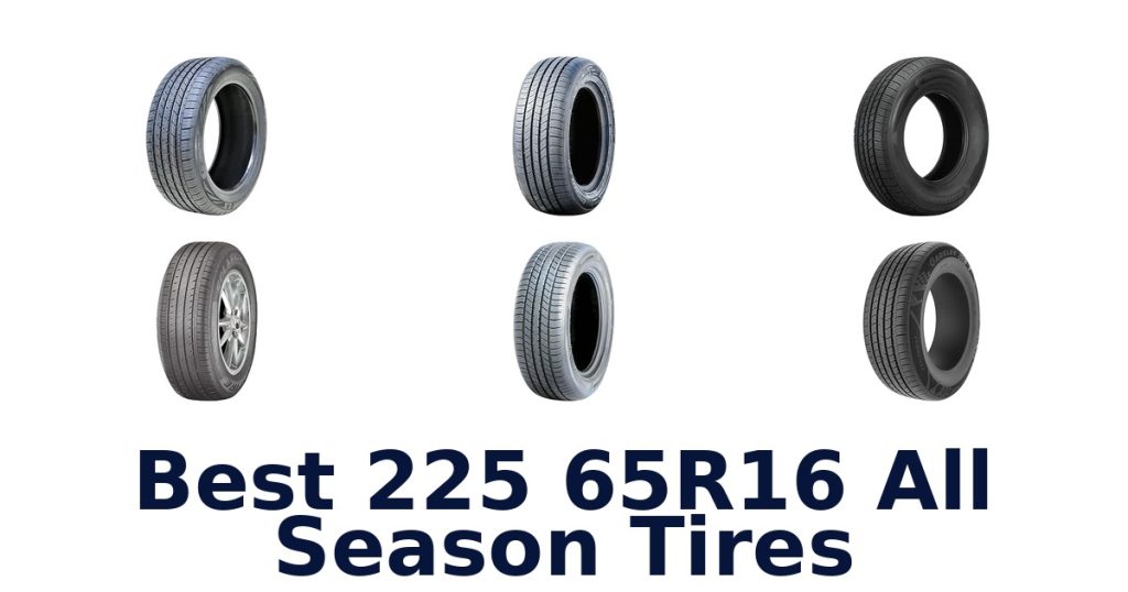 Best 225 65R16 All Season Tires