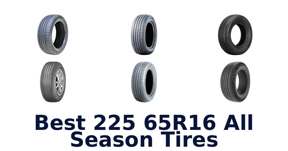 Best 225 65R16 All Season Tires