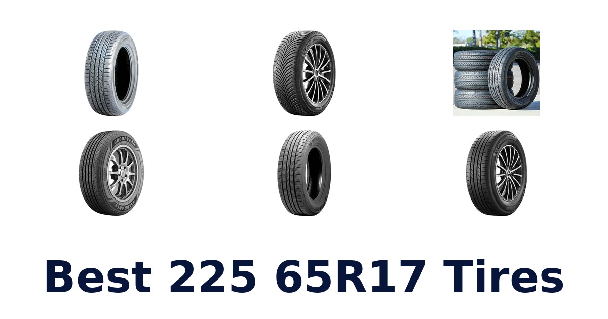 Best 225 65R17 Tires