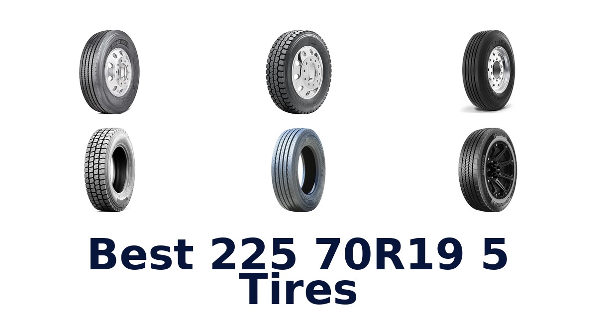 Best 225 70R19 5 Tires