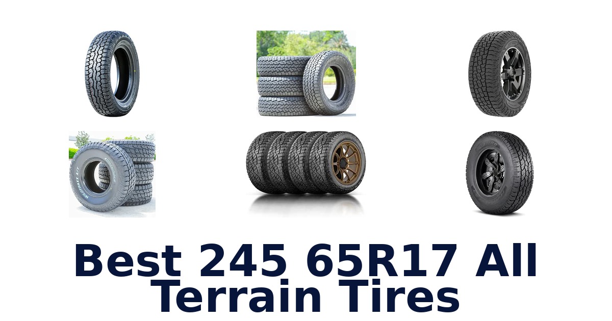 Best 245 65R17 All Terrain Tires