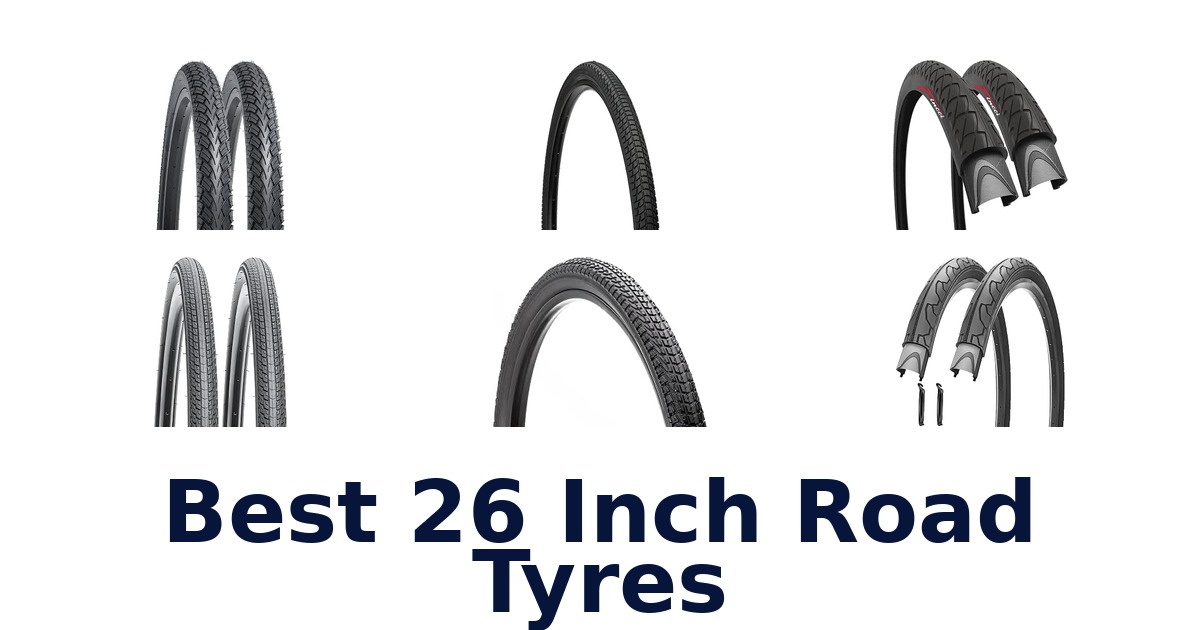 Best 26 Inch Road Tyres
