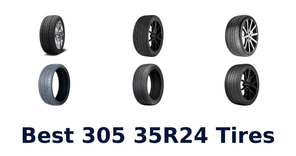 Best 305 35R24 Tires
