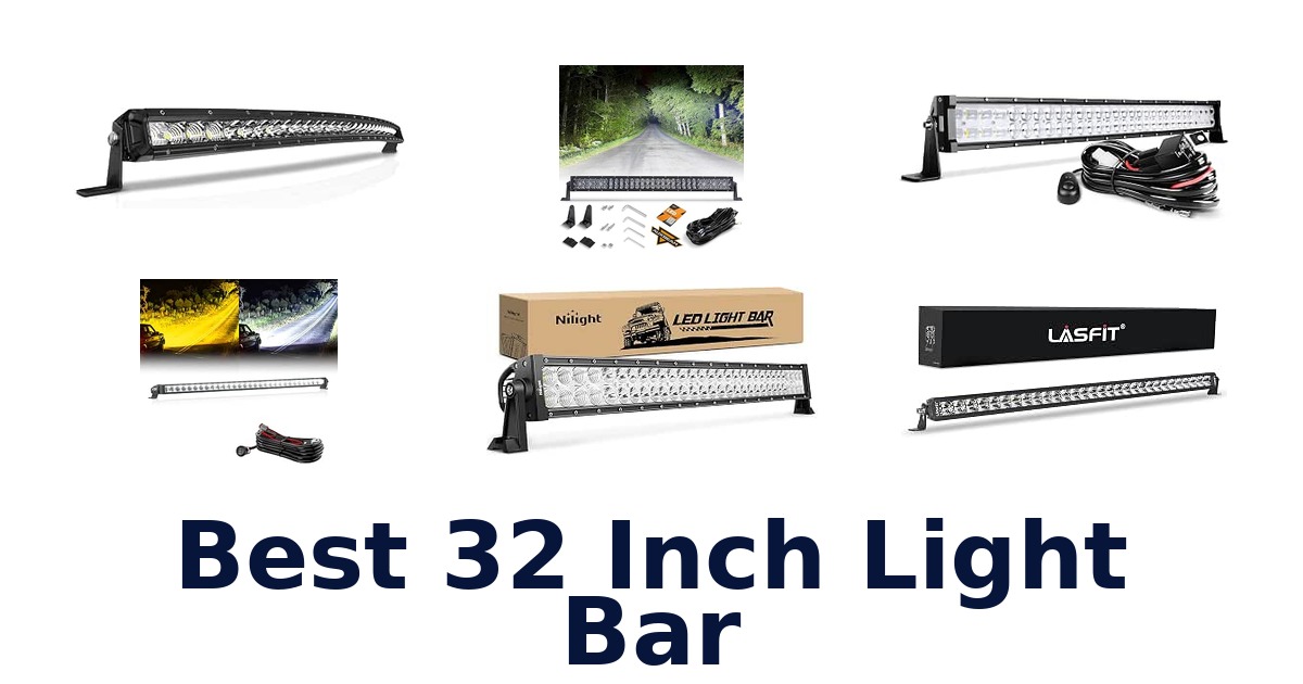 Best 32 Inch Light Bar