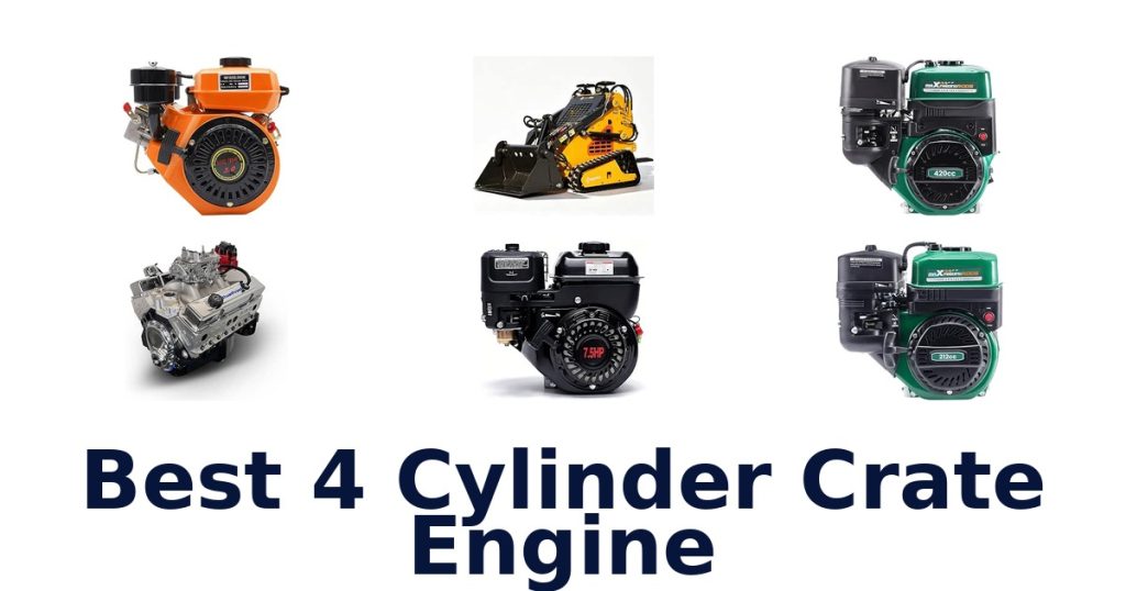 Best 4 Cylinder Crate Engine