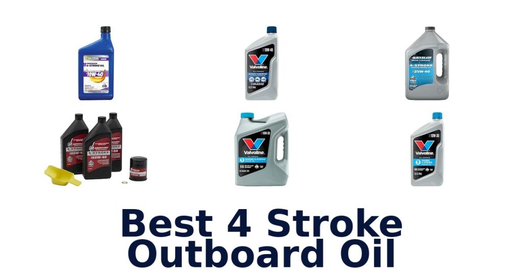 Best 4 Stroke Outboard Oil