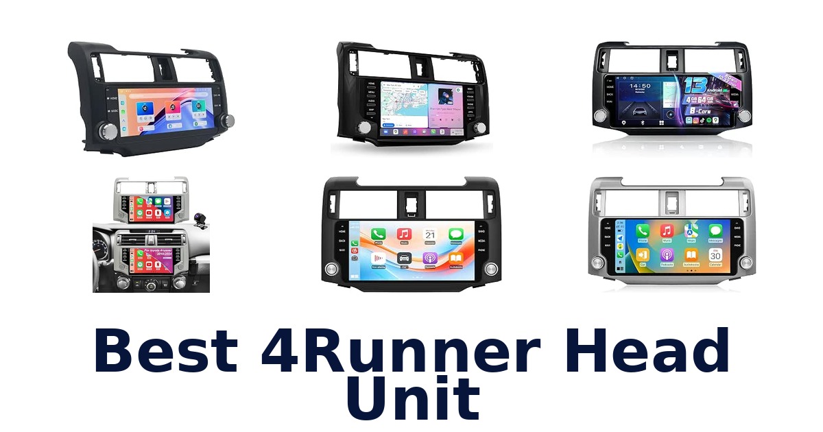 Best 4Runner Head Unit