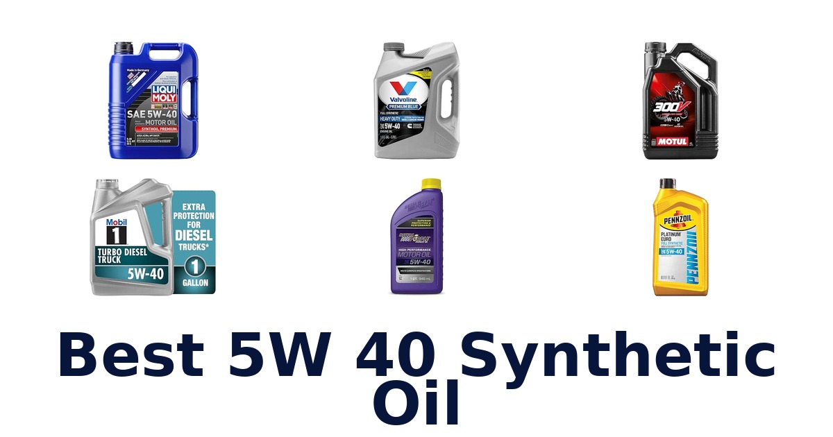 Best 5W 40 Synthetic Oil