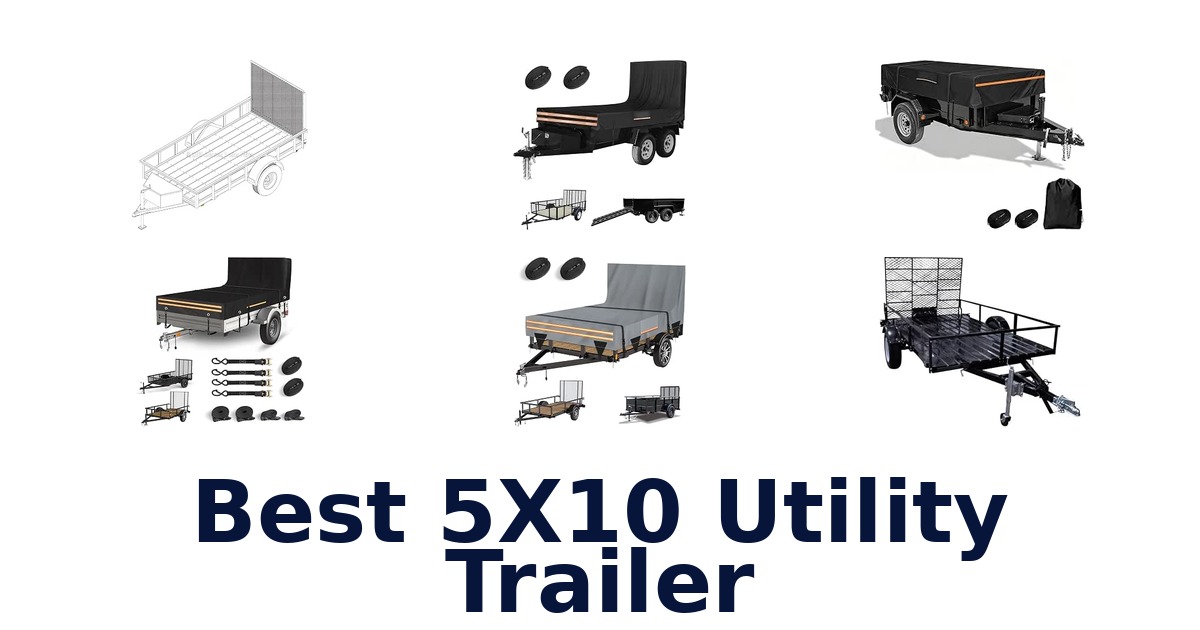 Best 5X10 Utility Trailer