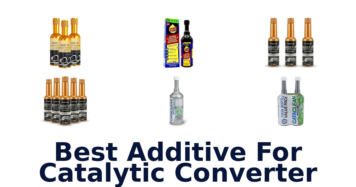 Best Additive For Catalytic Converter