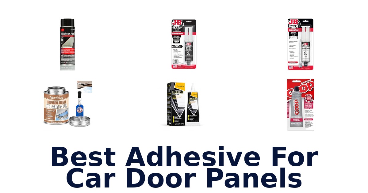 Best Adhesive For Car Door Panels
