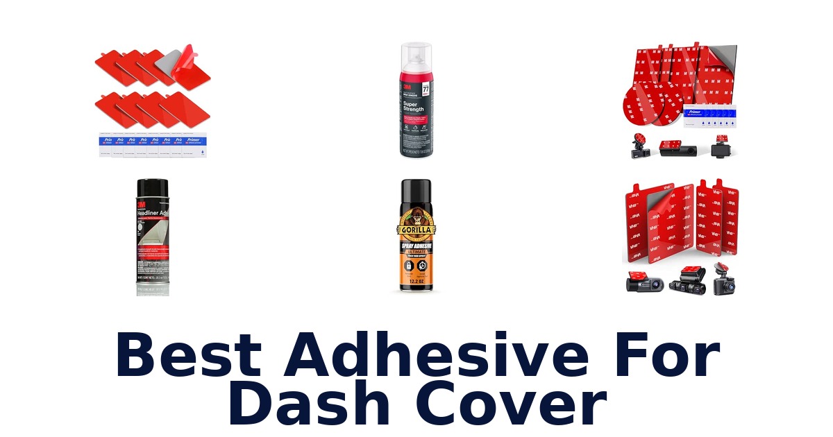 Best Adhesive For Dash Cover