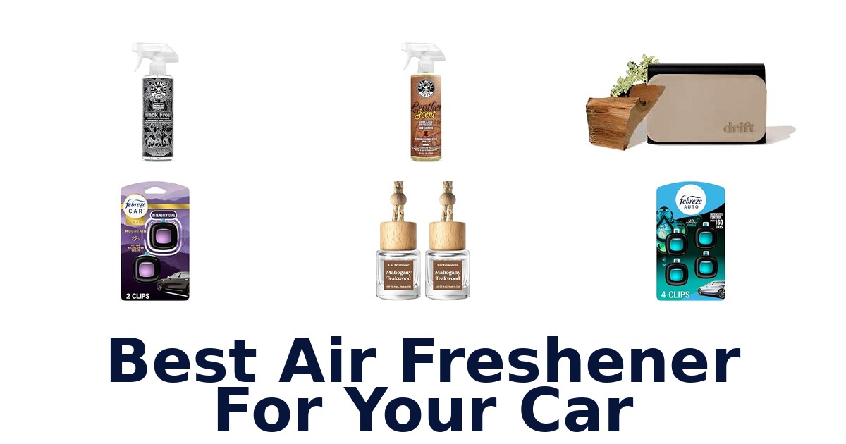 Best Air Freshener For Your Car
