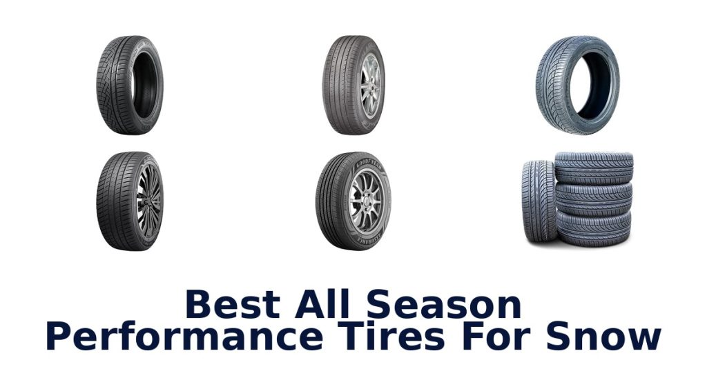 Best All Season Performance Tires For Snow