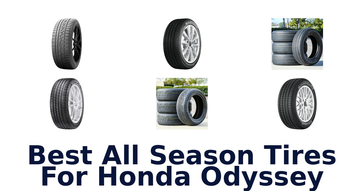 Best All Season Tires For Honda Odyssey