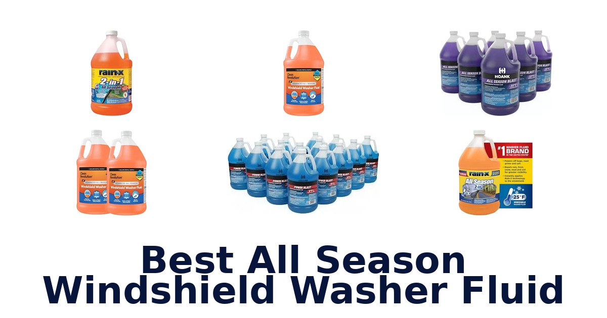 Best All Season Windshield Washer Fluid
