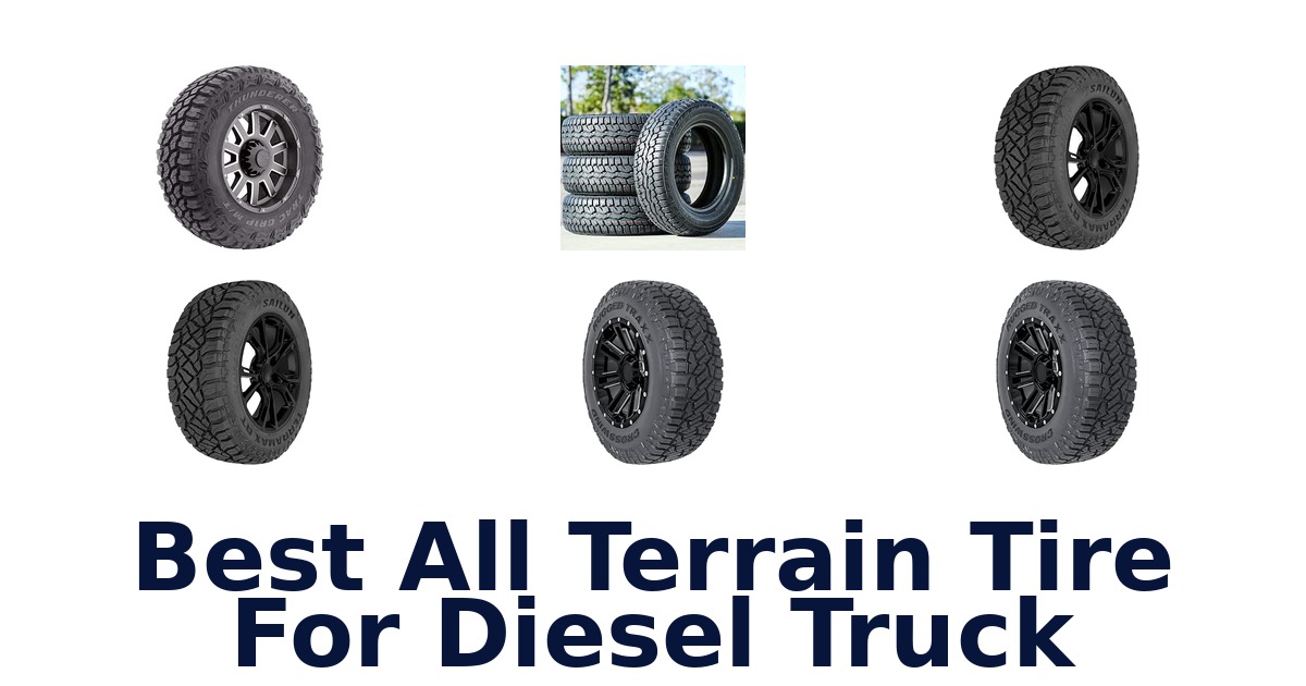 Best All Terrain Tire For Diesel Truck