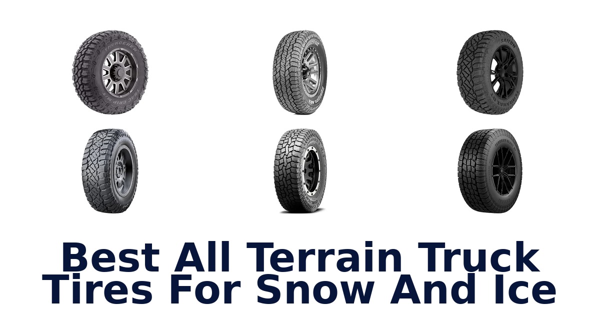Best All Terrain Truck Tires For Snow And Ice