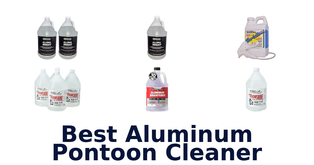 Best Aluminum Pontoon Cleaner