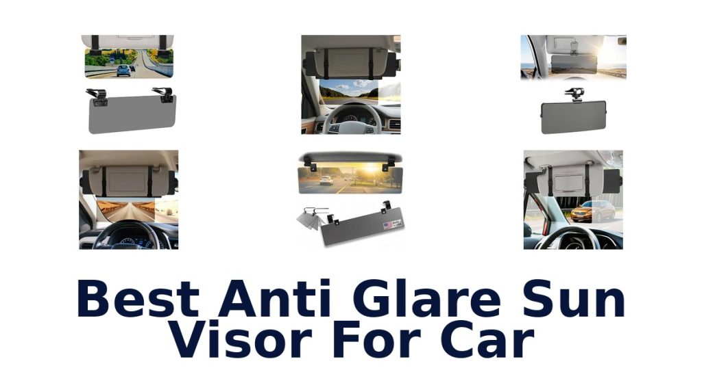 Best Anti Glare Sun Visor For Car