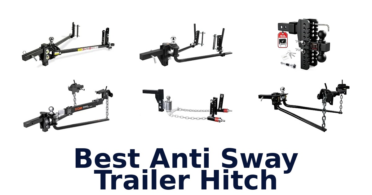 Best Anti Sway Trailer Hitch