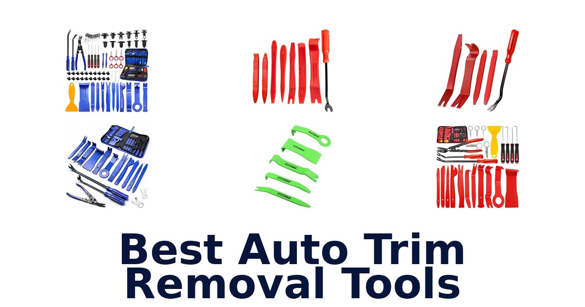 Best Auto Trim Removal Tools