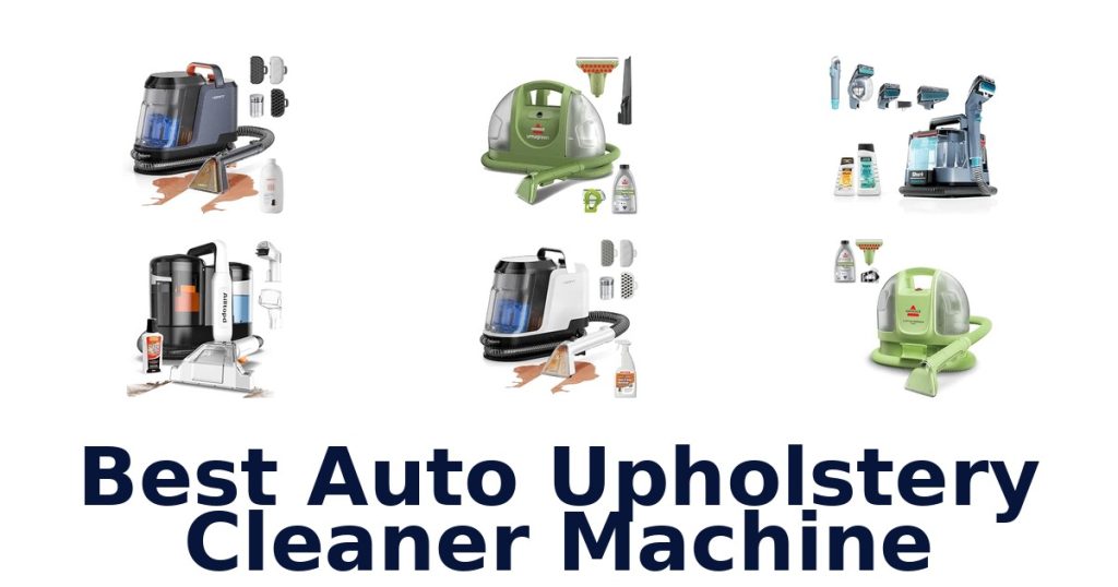 Best Auto Upholstery Cleaner Machine