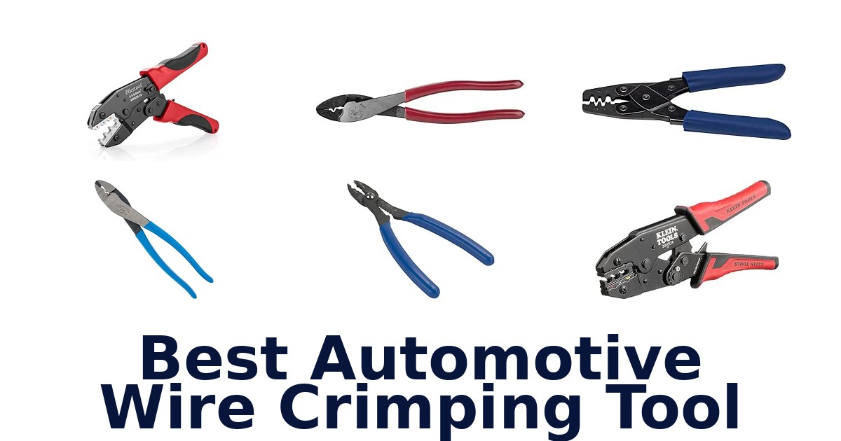 Best Automotive Wire Crimping Tool