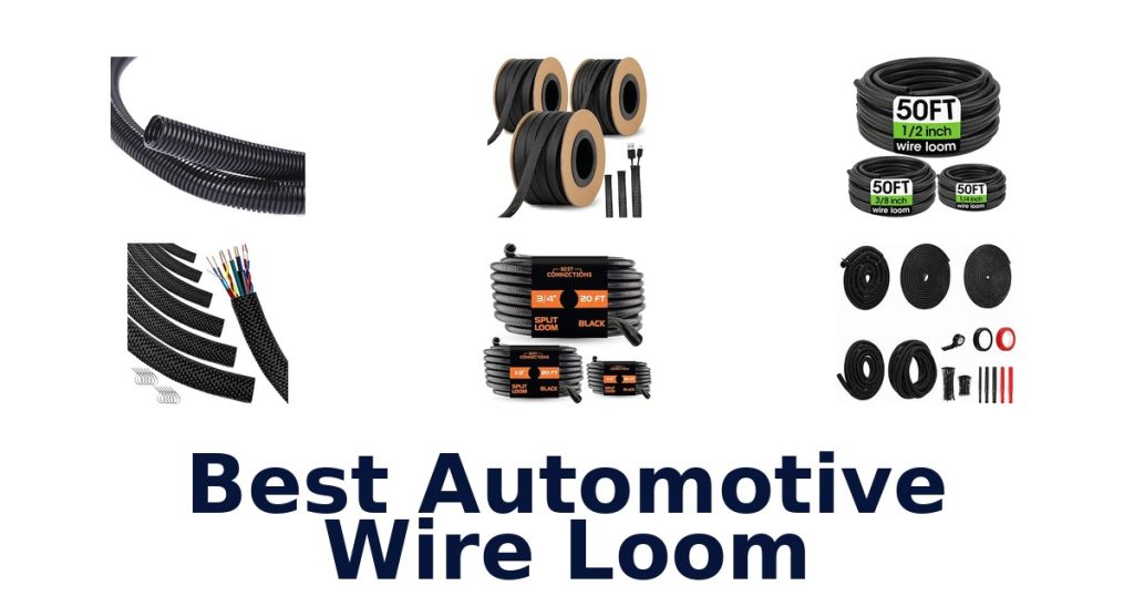 Best Automotive Wire Loom
