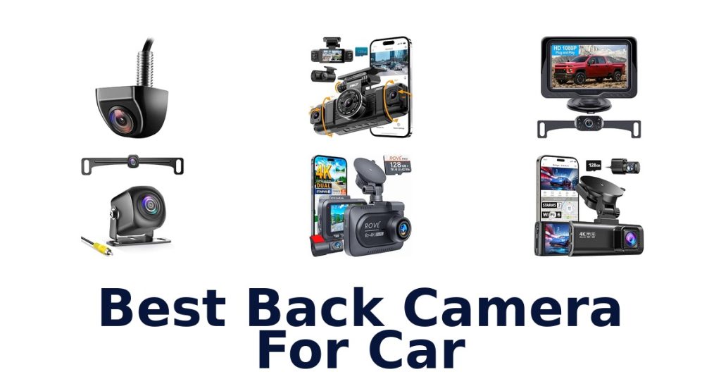 Best Back Camera For Car