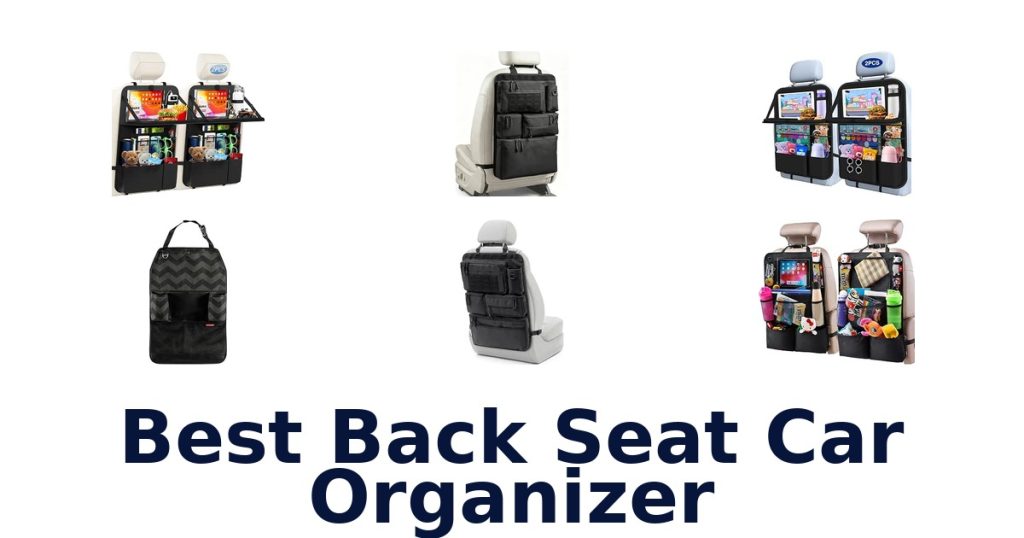 Best Back Seat Car Organizer