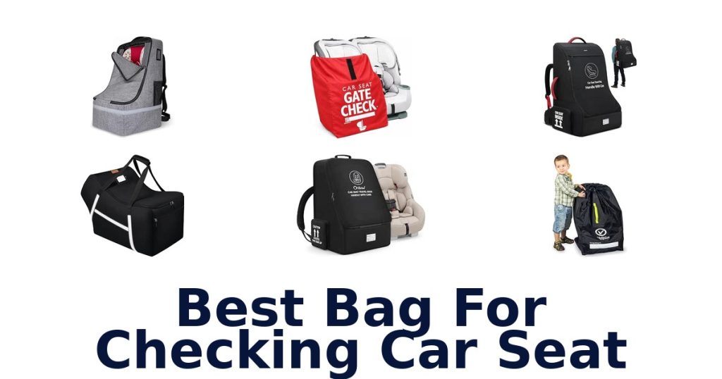 Best Bag For Checking Car Seat