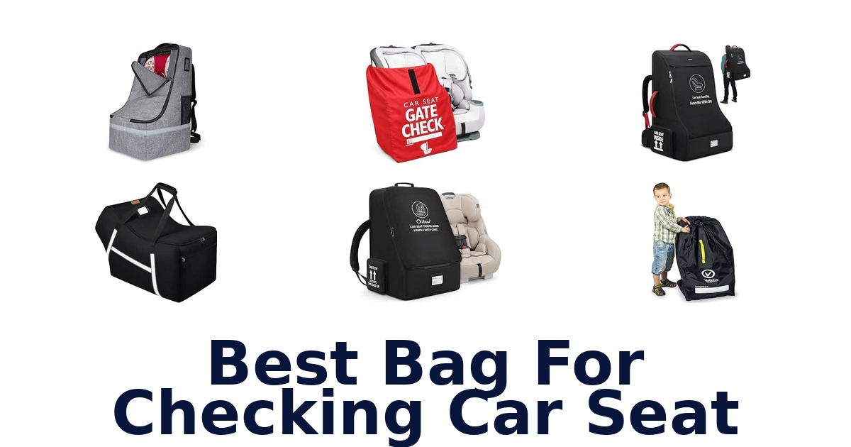 Best Bag For Checking Car Seat