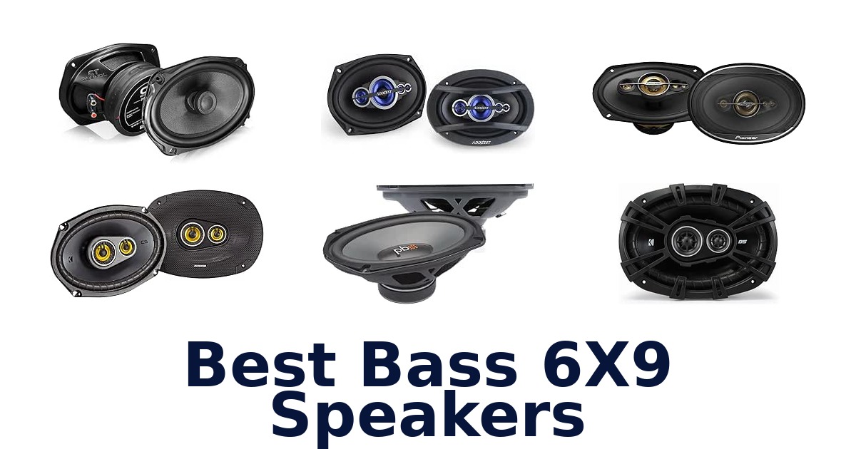 Best Bass 6X9 Speakers