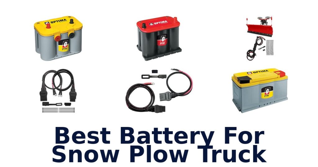 Best Battery For Snow Plow Truck
