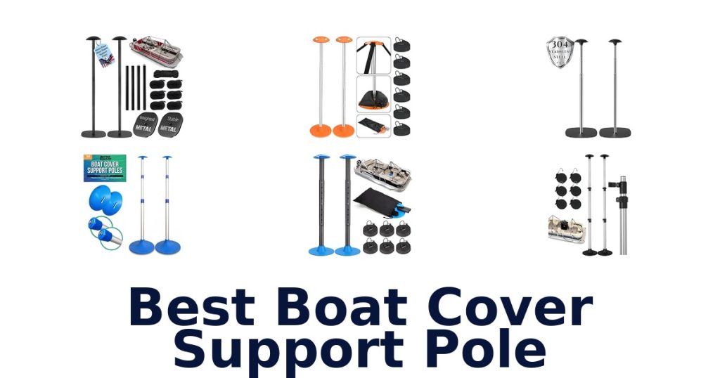 Best Boat Cover Support Pole