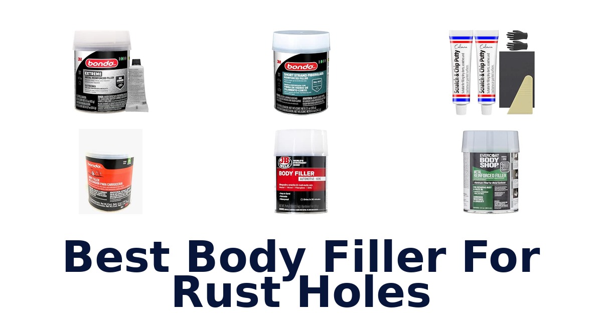 Best Body Filler For Rust Holes
