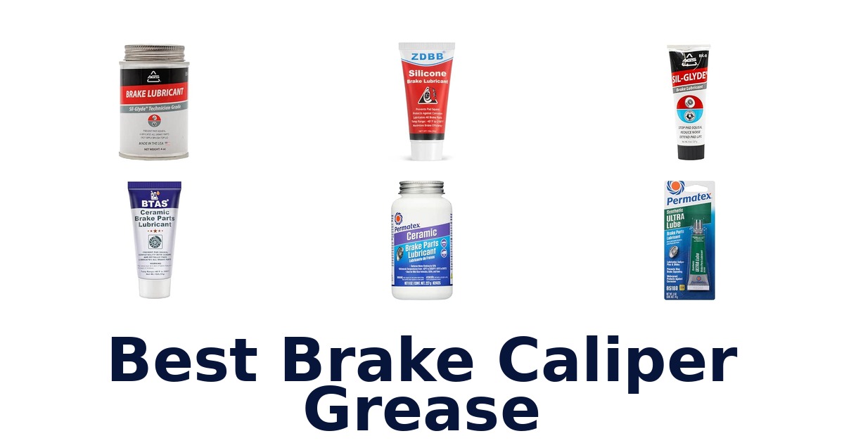 Best Brake Caliper Grease