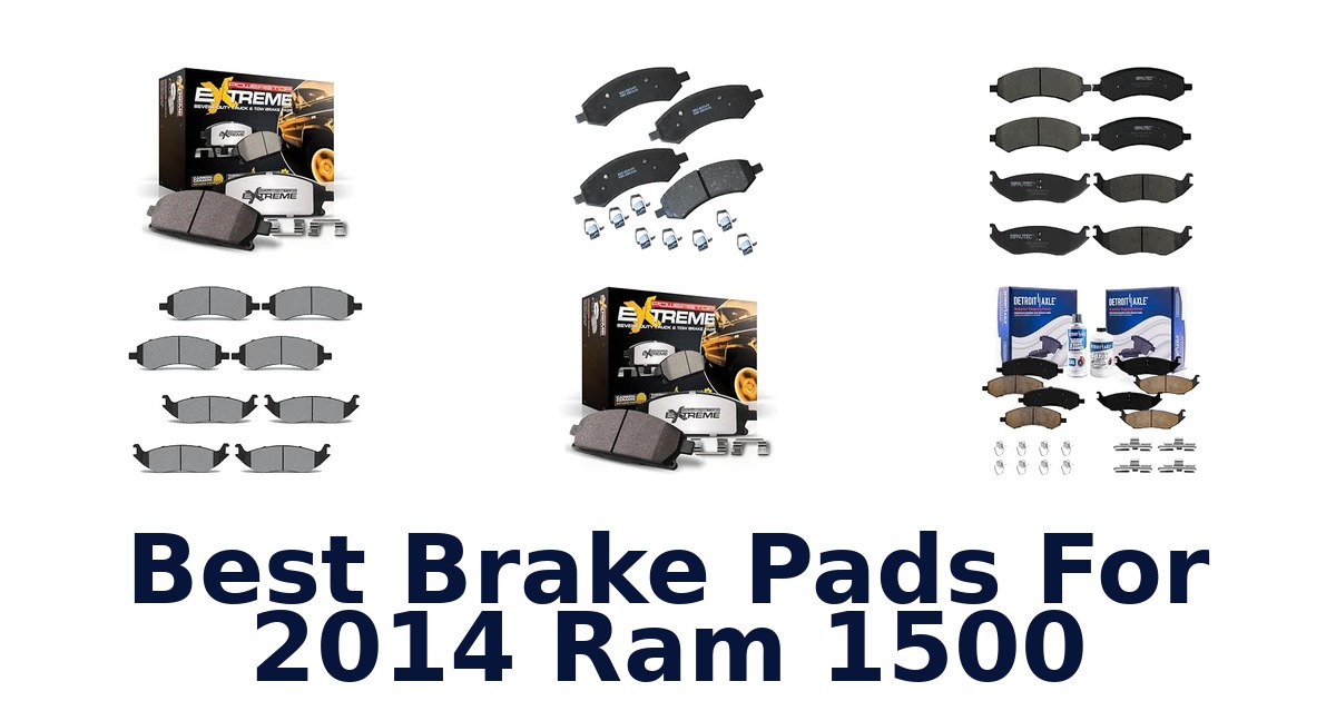 Best Brake Pads For 2014 Ram 1500