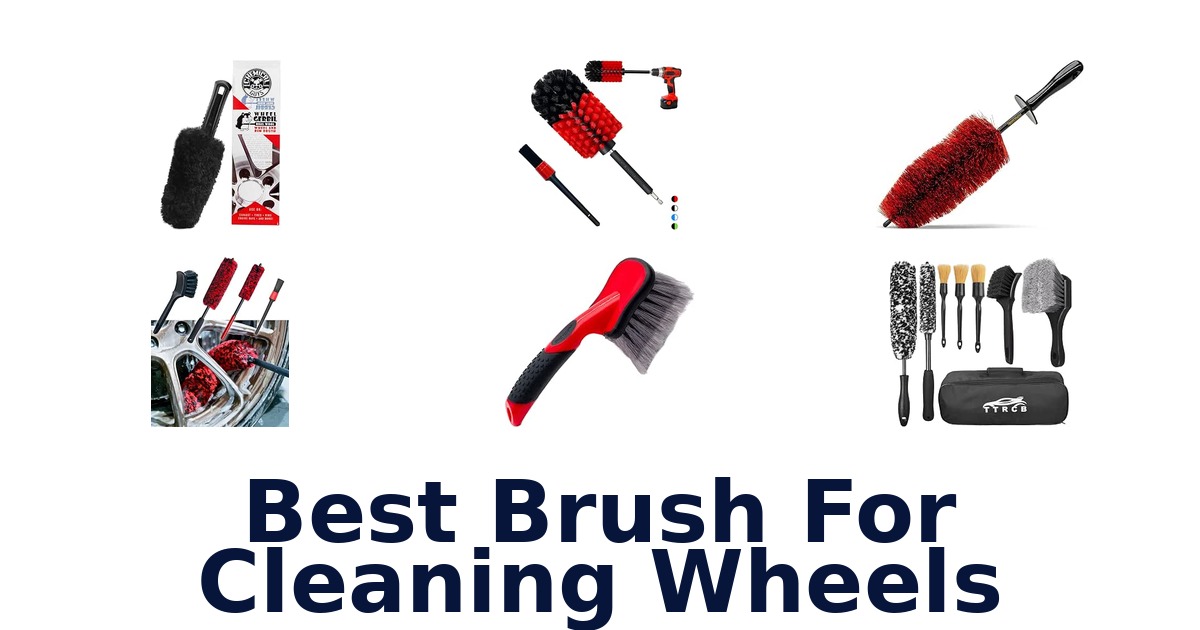 Best Brush For Cleaning Wheels