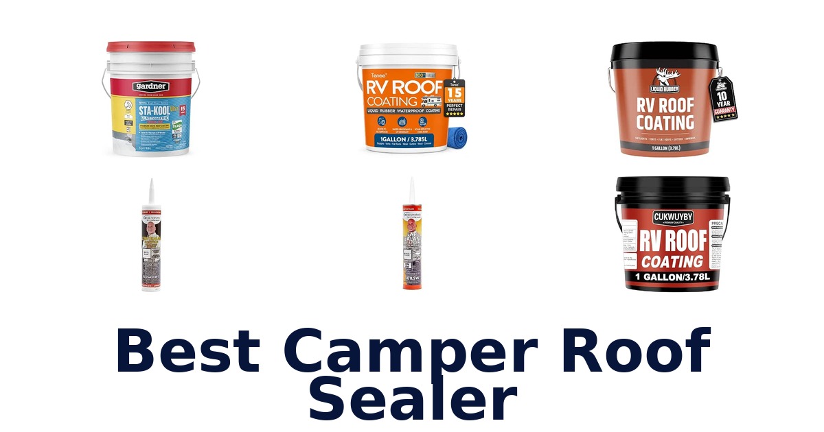 Best Camper Roof Sealer