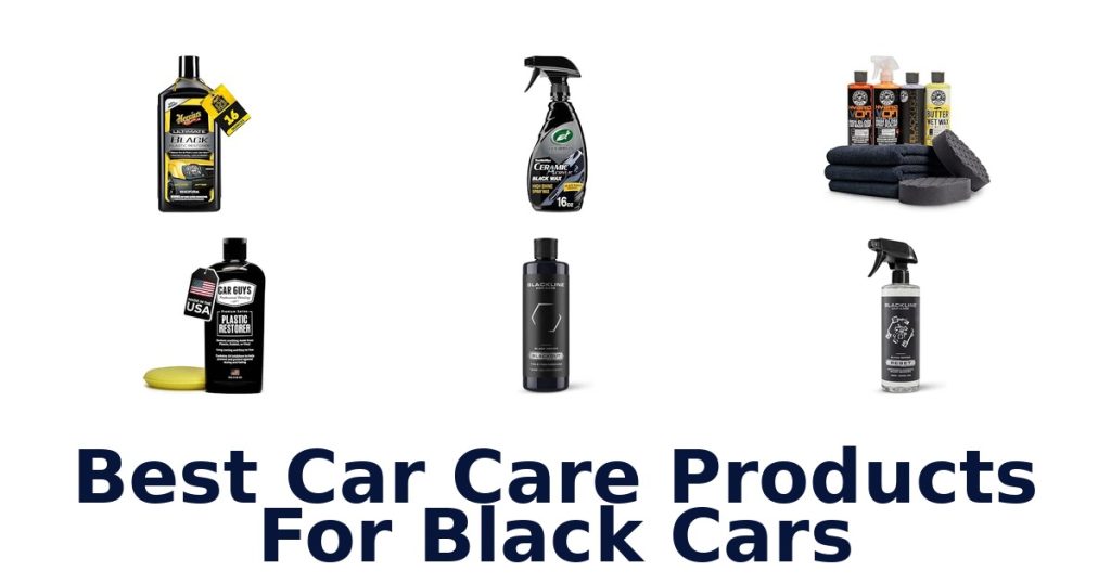 Best Car Care Products For Black Cars