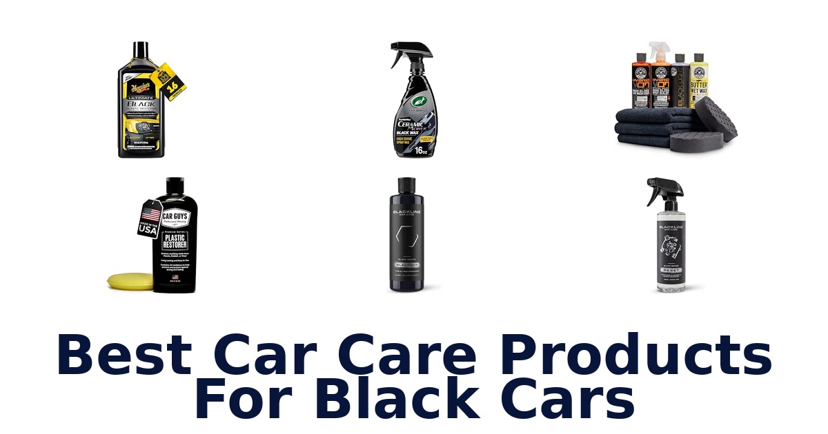 Best Car Care Products For Black Cars