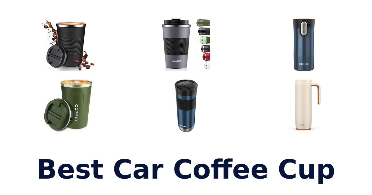 Best Car Coffee Cup