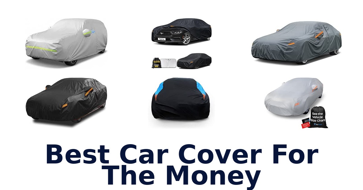 Best Car Cover For The Money